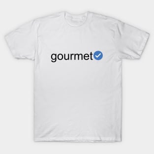 Verified Gourmet (Black Text) T-Shirt